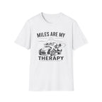 Miles Are My Therapy T-Shirt