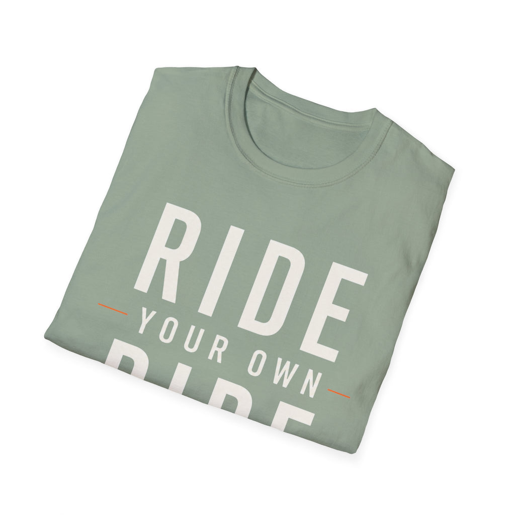 Ride Your Own Ride T-Shirt