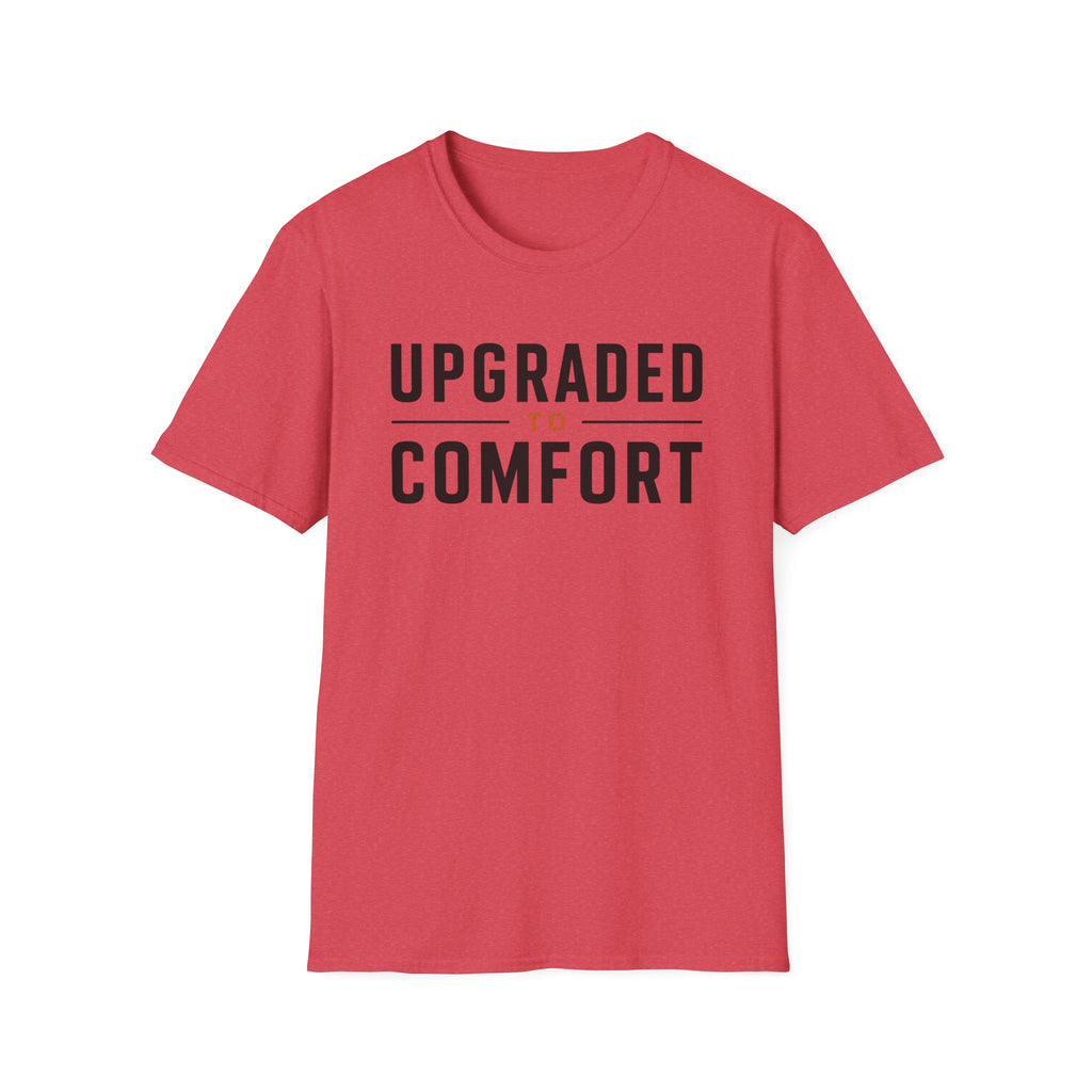 Upgraded to Comfort T-Shirt