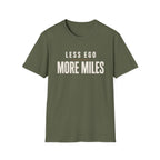 Less Ego More Miles Words T-Shirt
