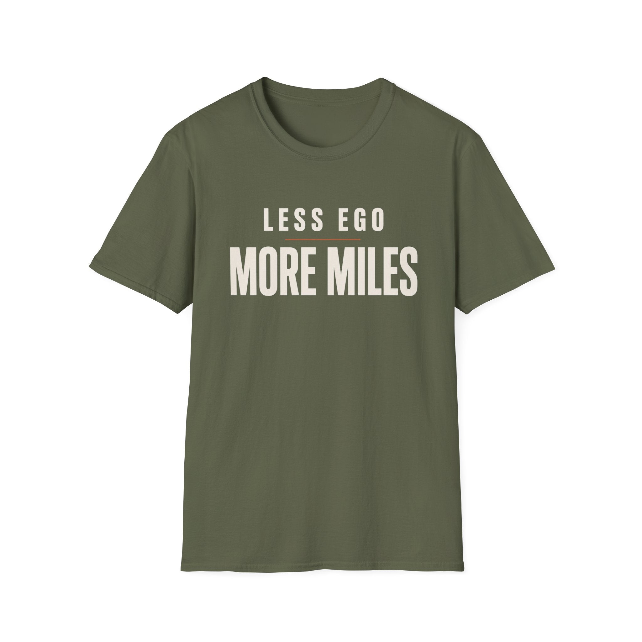 Less Ego More Miles Words T-Shirt
