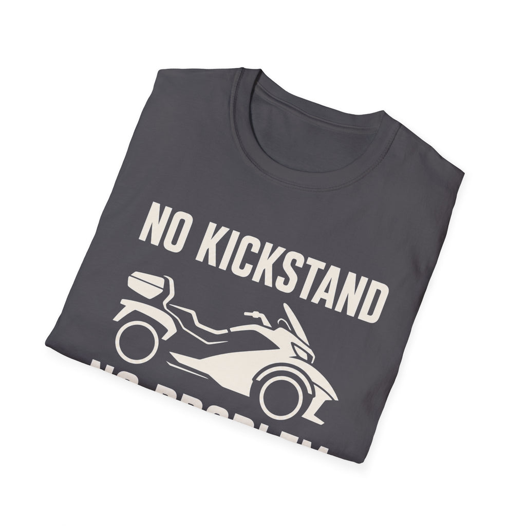 No Kickstand No Problem T-Shirt