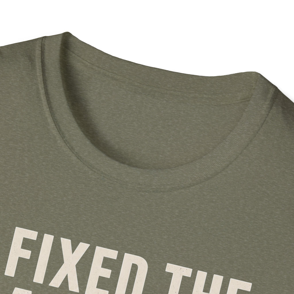 I Fixed The Falling Part T-Shirt