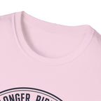Ride Longer Ride Stronger T-Shirt