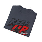 Keep Up If You Can T-Shirt