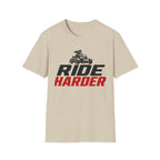 Ride Harder T-Shirt