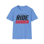 Girls Ride Harder Words T-Shirt