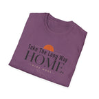 Take the Long Way Home T-Shirt