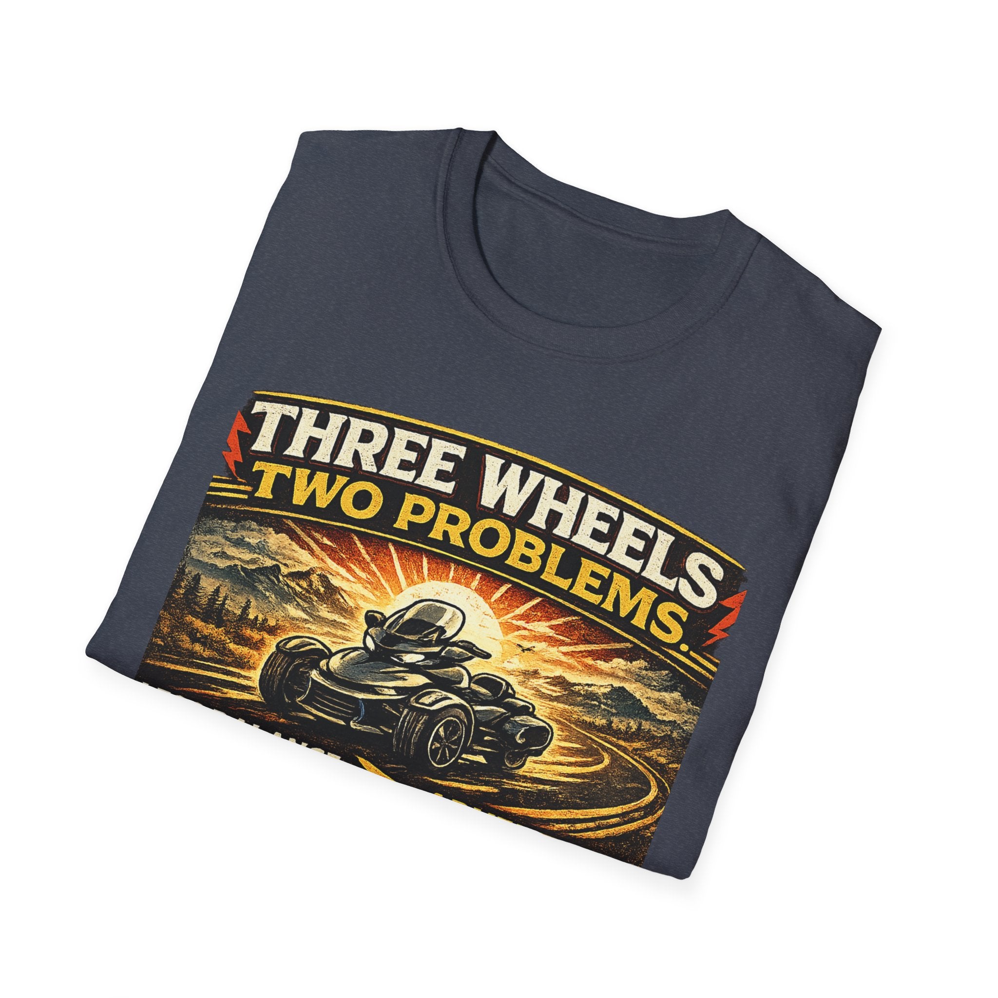 Three Wheels Two Problems T-Shirt