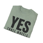 Yes Three Wheels T-Shirt