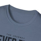The Journey Never Ends T-Shirt