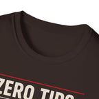 Zero Tips All Trips T-Shirt