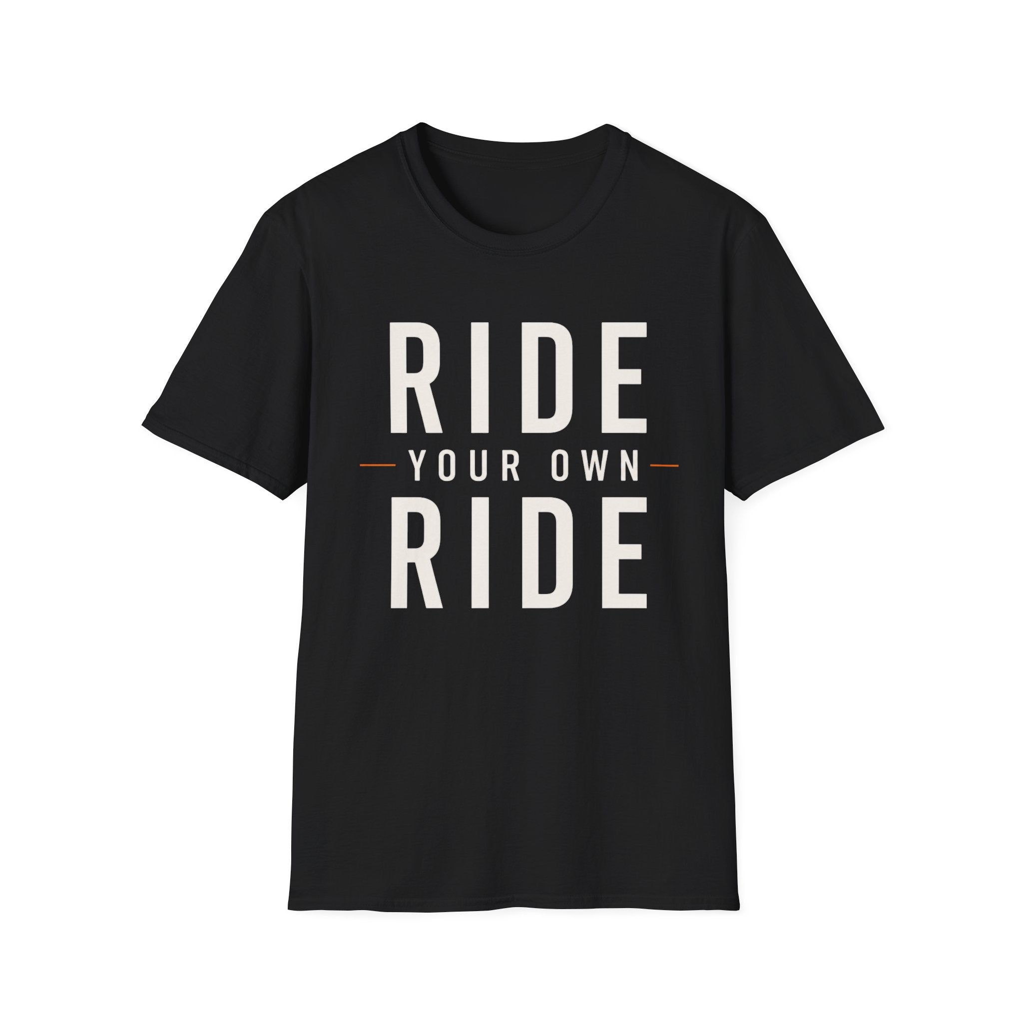 Ride Your Own Ride T-Shirt