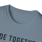 Ride Together Stay Free T-Shirt