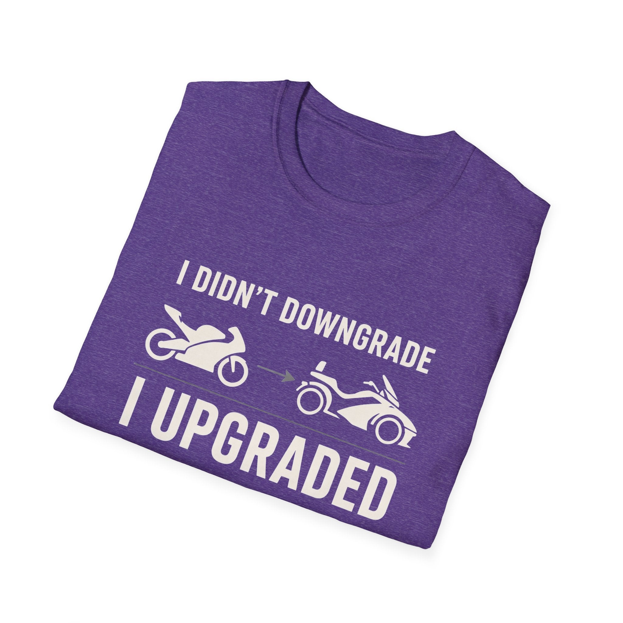 I Didn't Downgrade I Upgraded T-Shirt