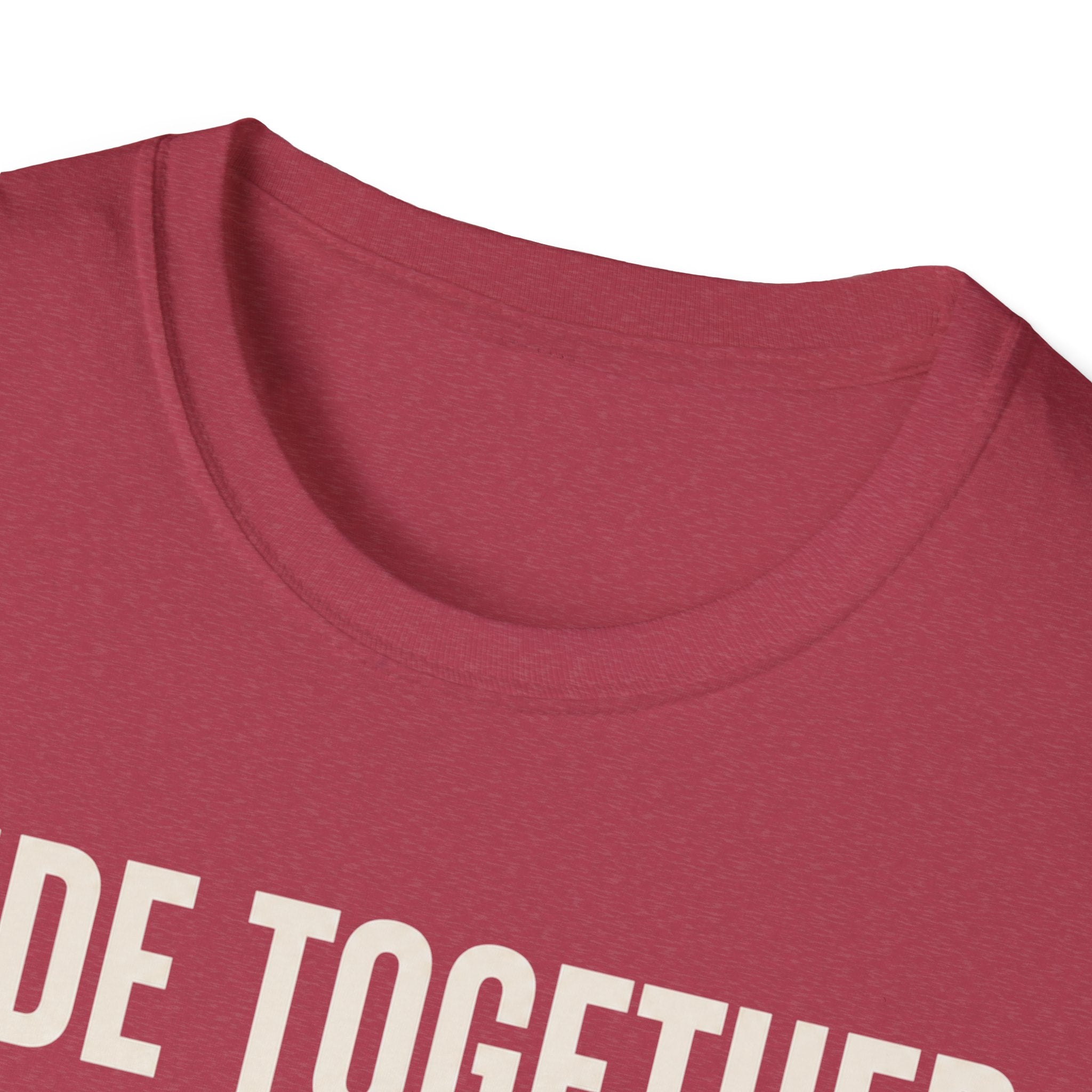 Ride Together Stay Together T-Shirt