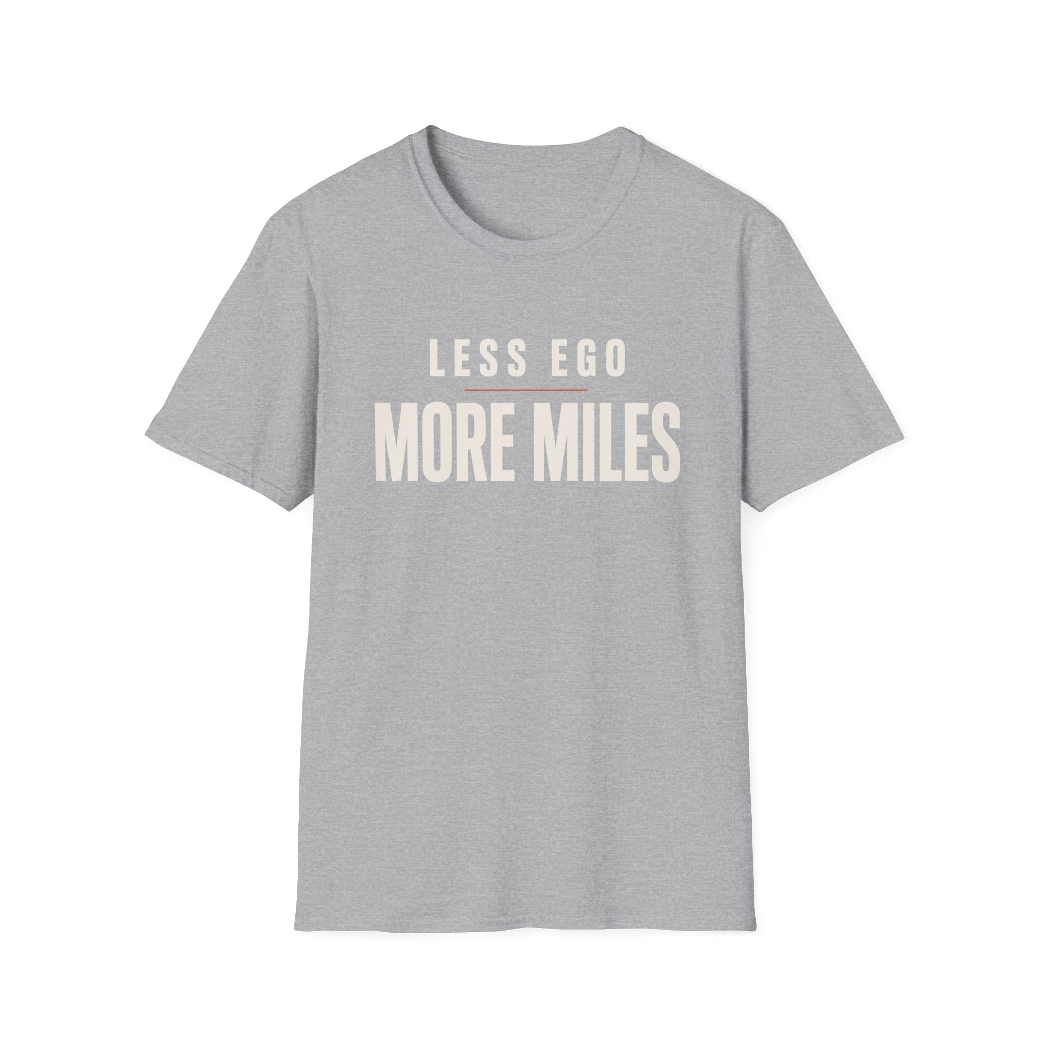 Less Ego More Miles Words T-Shirt
