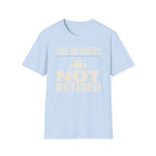 Age Adjusted Not Retired 2 T-Shirt