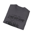 Take the Long Way Home BIgger T-Shirt