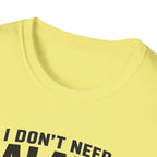 I Don't Need Balance I Upgraded T-Shirt