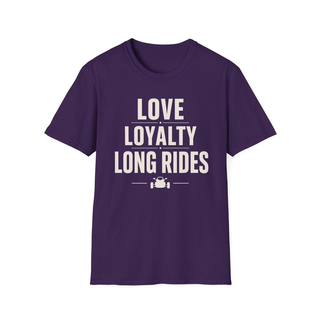 Love Loyalty Long Rides T-Shirt