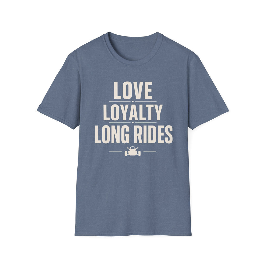 Love Loyalty Long Rides T-Shirt
