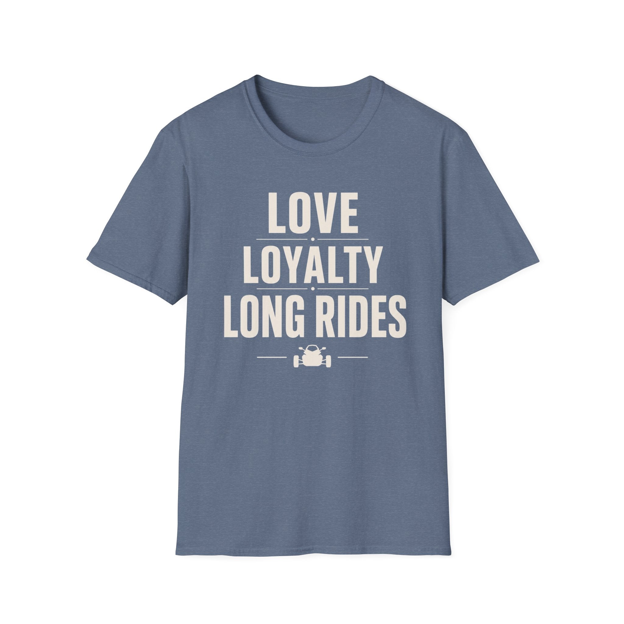 Love Loyalty Long Rides T-Shirt