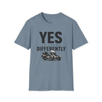 Yes It Leans Differently T-Shirt