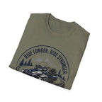 Ride Longer Ride Stronger T-Shirt