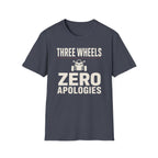 Three Wheels Zero Apologies T-Shirt