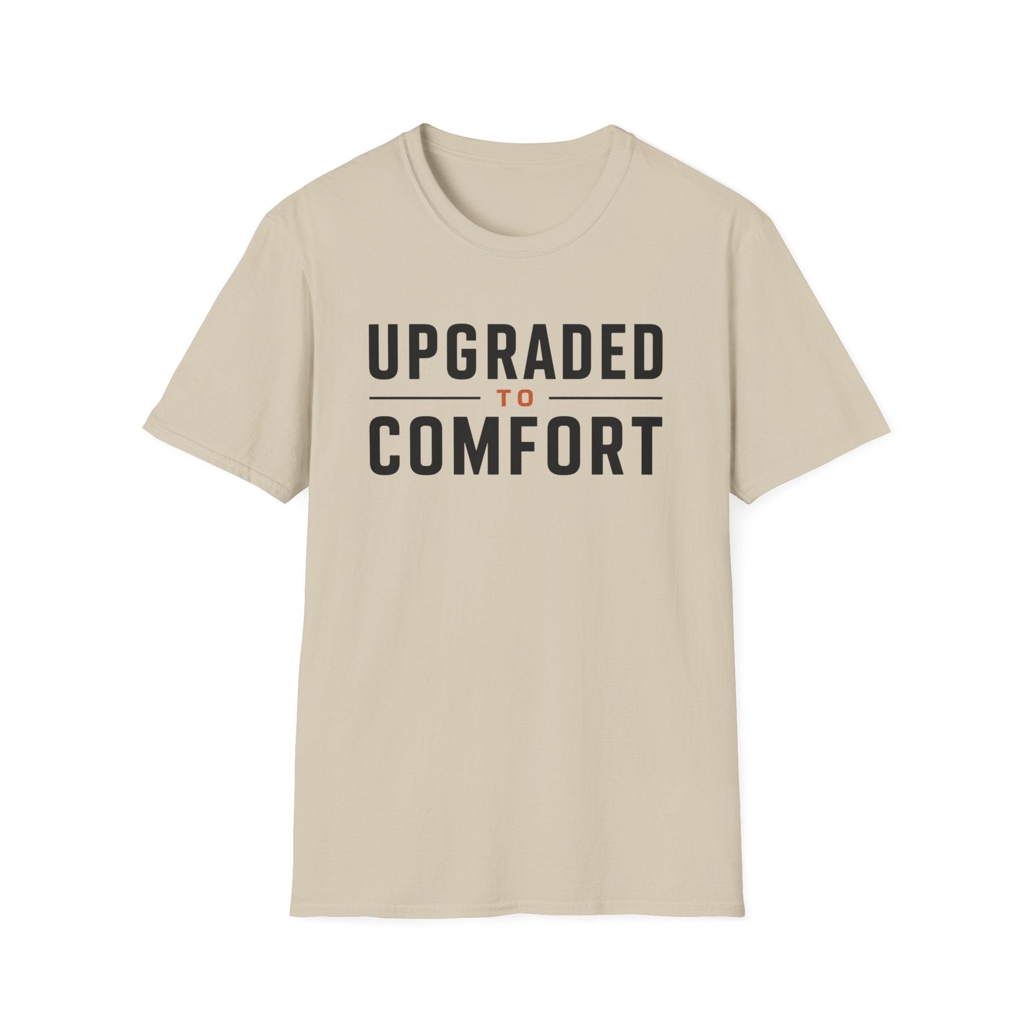 Upgraded to Comfort T-Shirt
