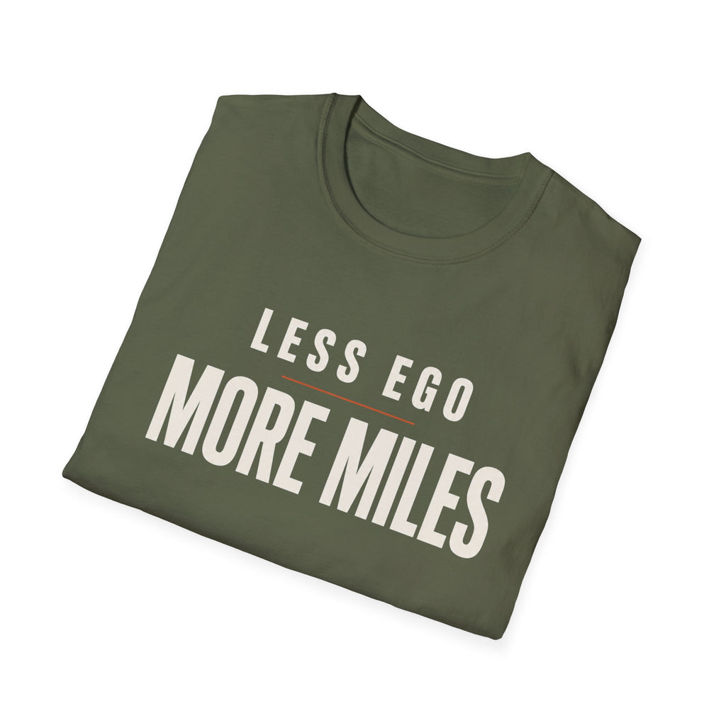 Less Ego More Miles Words T-Shirt