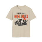 Less Ego More Miles T-Shirt