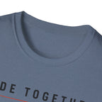 Ride Together Stay Free T-Shirt
