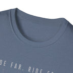 Ride Far Ride Free T-Shirt