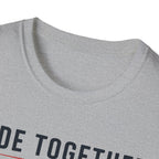 Ride Together Stay Free T-Shirt