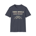 Three Wheels Zero Doubt T-Shirt