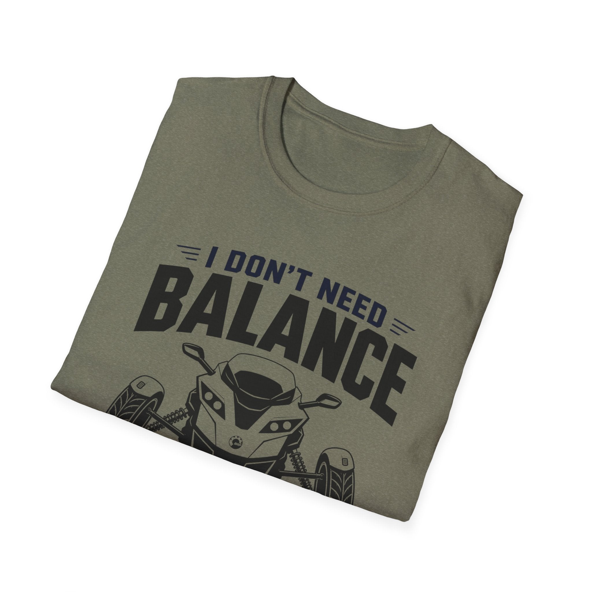 I Don't Need Balance I Upgraded T-Shirt