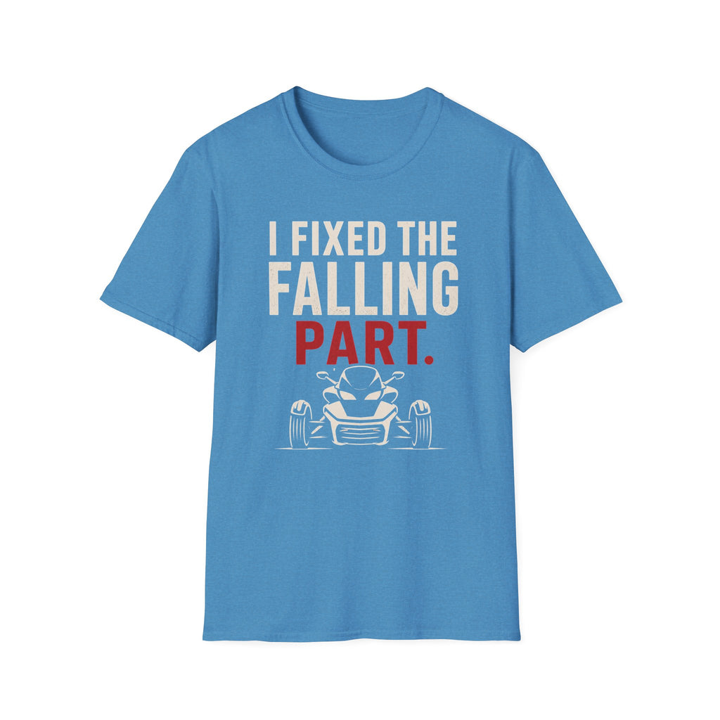 I Fixed The Falling Part T-Shirt