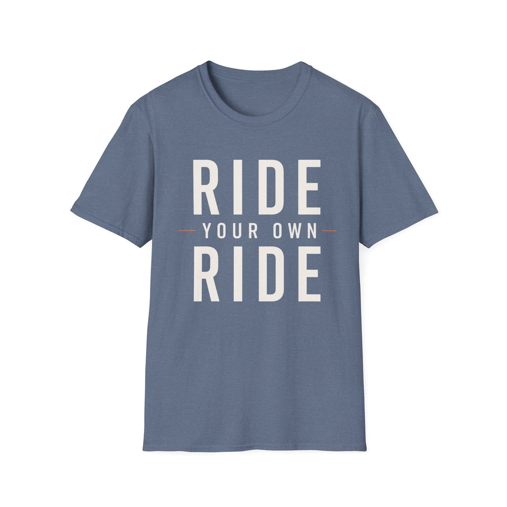 Ride Your Own Ride T-Shirt