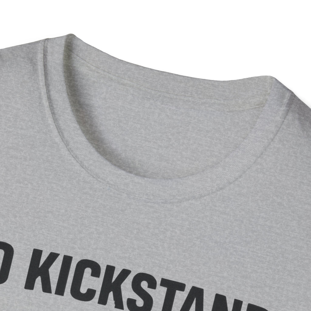 No Kickstand No Problem2 T-Shirt