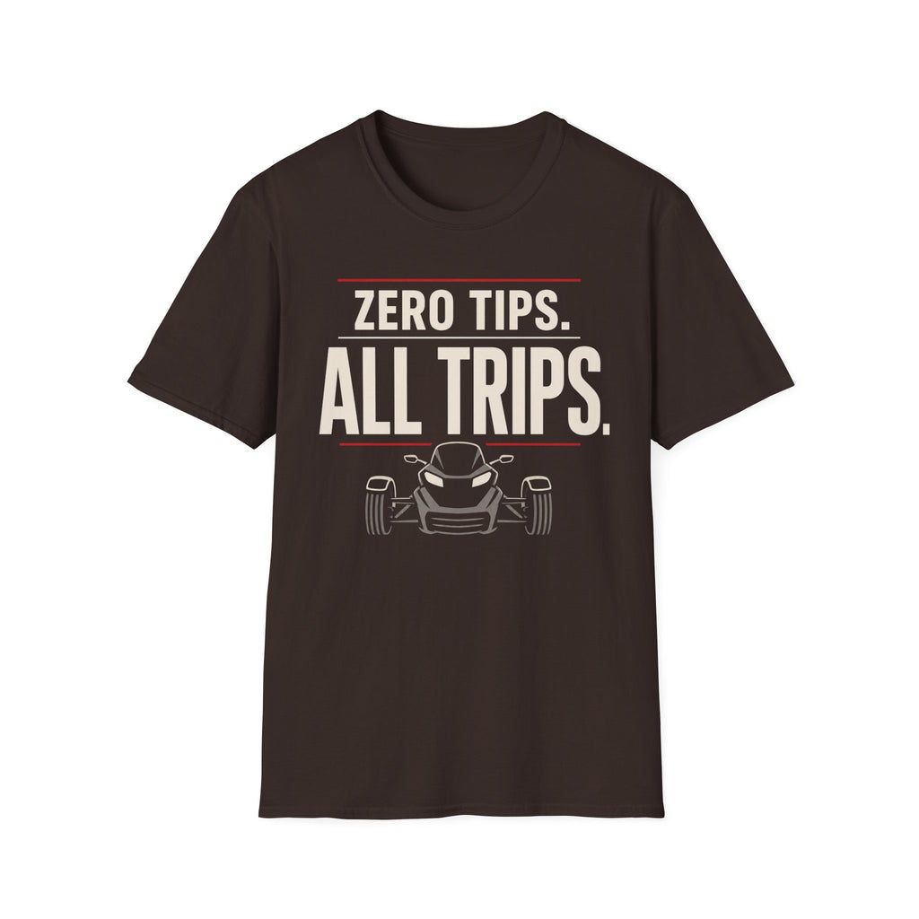 Zero Tips All Trips T-Shirt