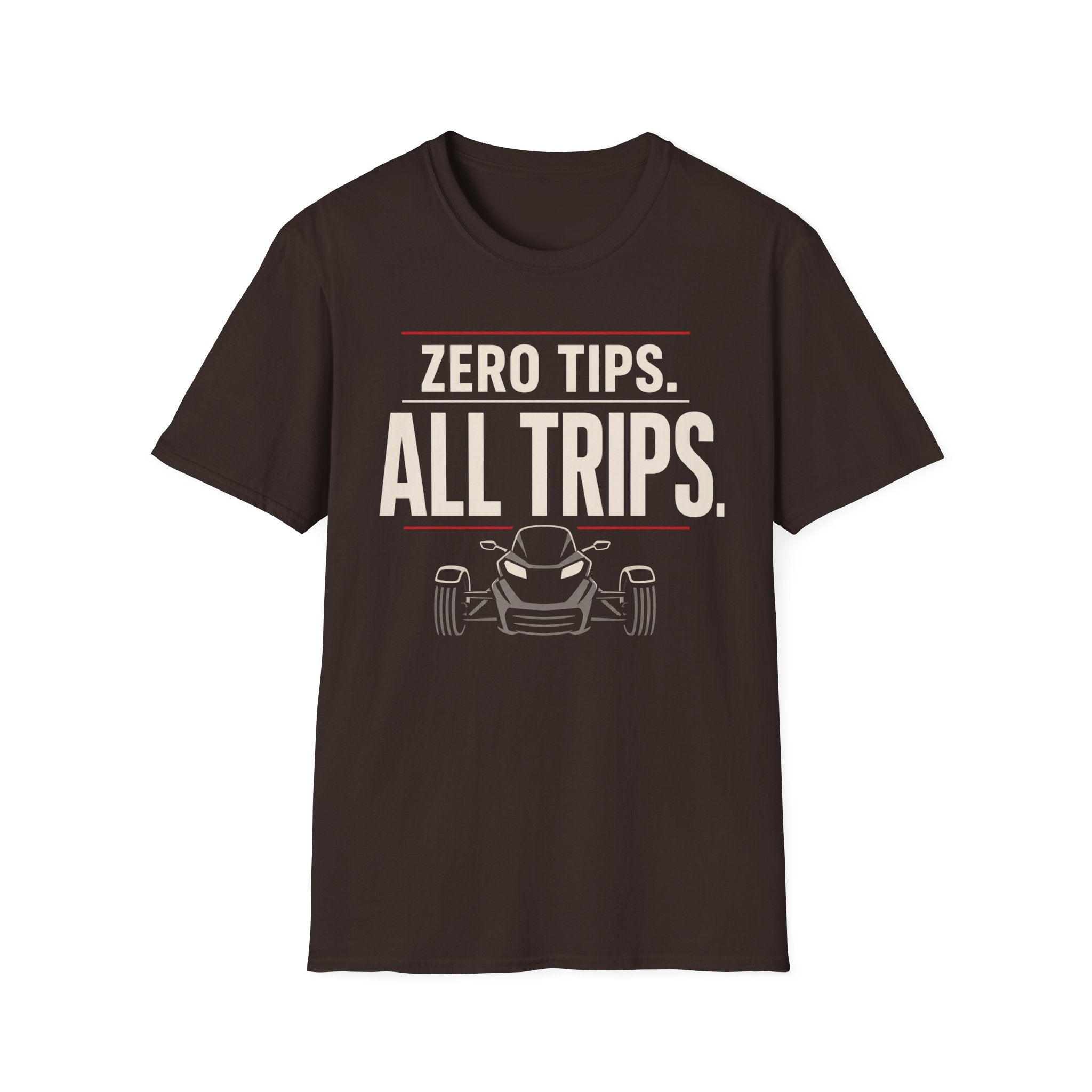 Zero Tips All Trips T-Shirt
