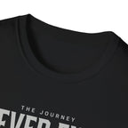 The Journey Never Ends White T-Shirt