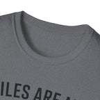 Miles Are My Therapy T-Shirt