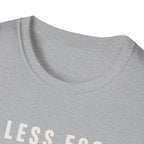 Less Ego More Miles Words T-Shirt
