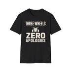 Three Wheels Zero Apologies T-Shirt