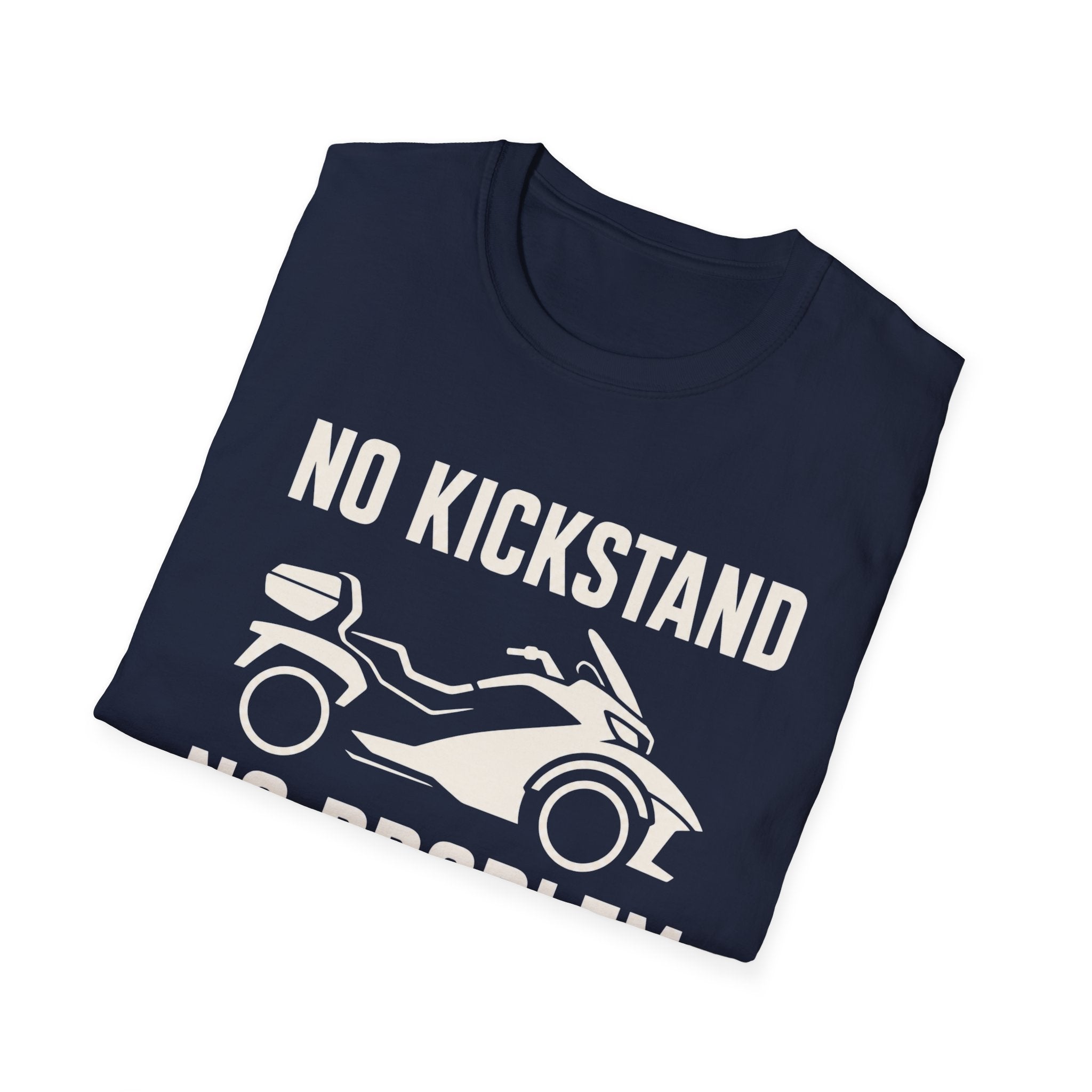 No Kickstand No Problem T-Shirt