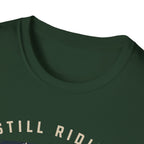 Still Riding Strong T-Shirt