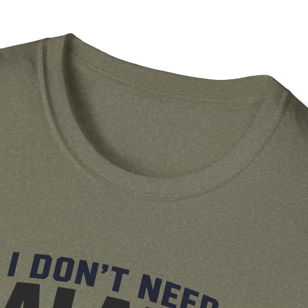 I Don't Need Balance I Upgraded T-Shirt